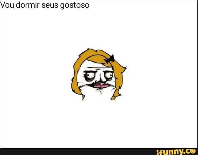 'ou dormir seus gostoso