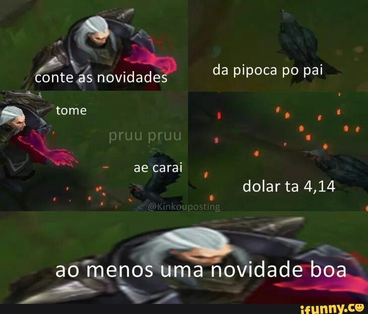 da ipoca po pai to nte as novidades da pipoca po pai tome 5 ao carai dolar ta 4,14
ao menos uma novidade boa
