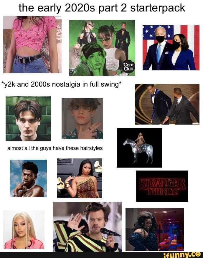 the-early-2020s-part-2-starterpack-and-2000s-nostalgia-in-full-swing-all-the-quya-have-ifunny