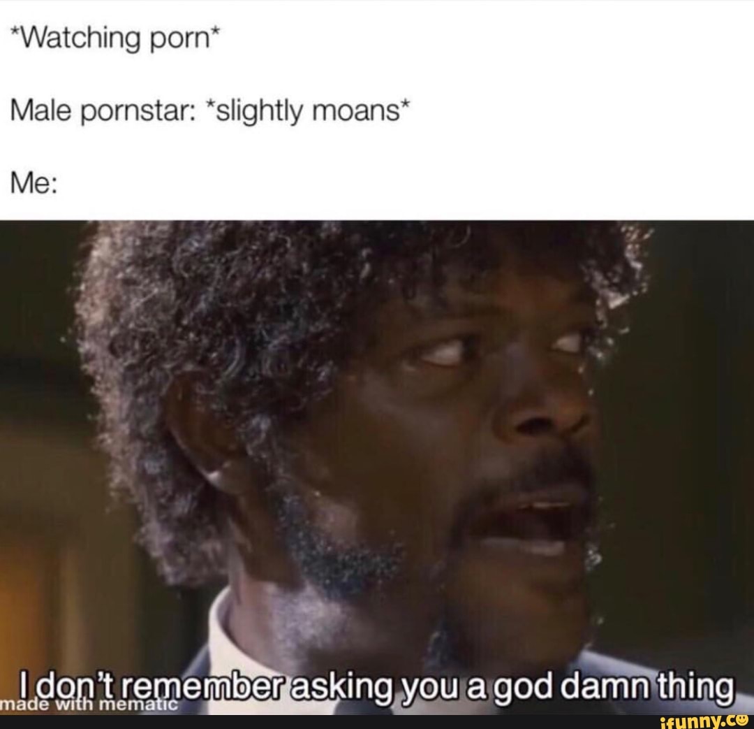 Porn moan meme