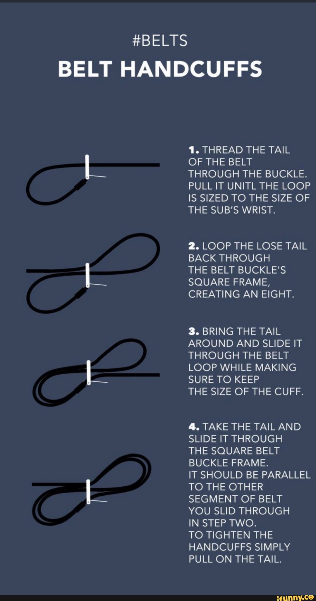 BELTS BELT HANDCUFFS 4. THREAD THE TAIL I OF THE BELT THROUGH THE