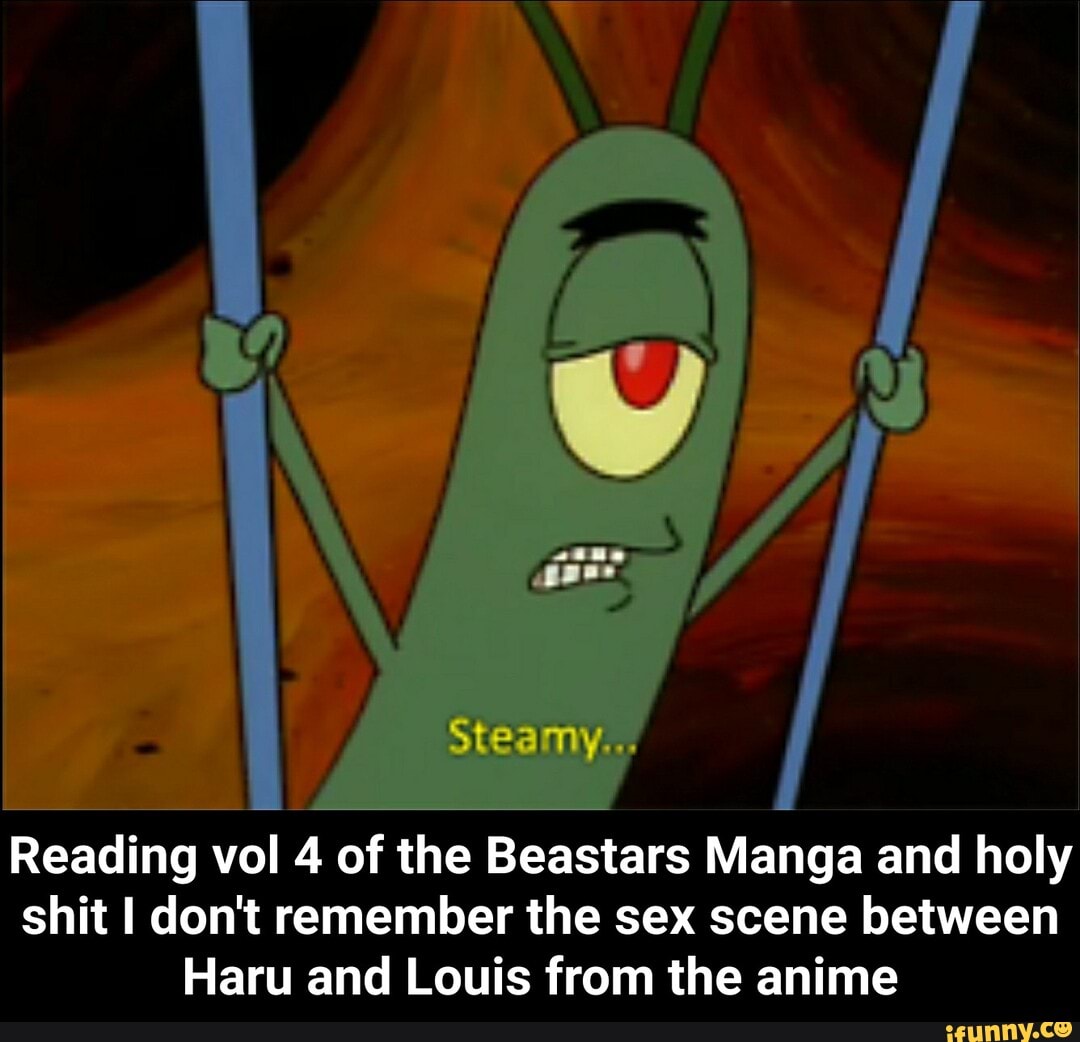 Reading vol 4 of the Beastars Manga and holy
shit I don't remember the sex scene between
Haru and Louis from the anime - Reading vol 4 of the Beastars Manga and holy shit I don't remember the sex scene between Haru and Louis from the anime