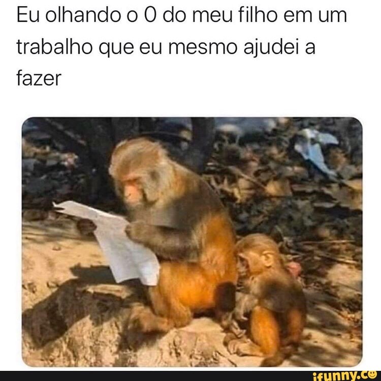 Eu olhando o O do meu filho em um trabalho que eu mesmo ajudei a fazer