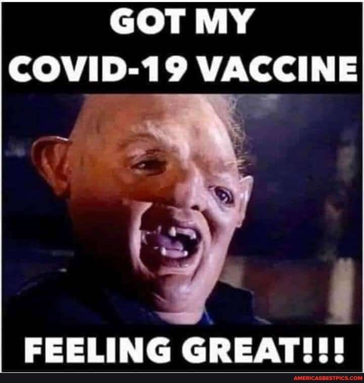 GOT MY
'COVID-19 VACCINE
FEELING GREAT!!!