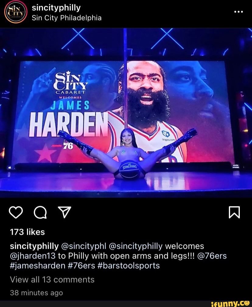 Sincityphilly Sin City Philadelphia ca 173 likes sincityphilly @sincityphl  @sincityphilly welcomes @jharden13 to Philly with open arms and legs!!!  @76ers #jamesharden #76ers #barstoolsports View all 13 comments 38 minutes  ago - iFunny