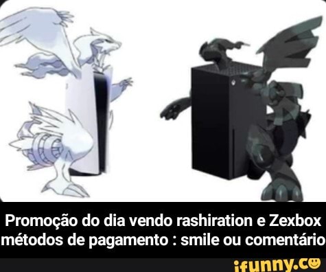 Promoção do dia vendo rashiration e Zexbox
métodos de pagamento smile ou comentário - Promoção do dia vendo rashiration e Zexbox métodos de pagamento : smile ou comentário