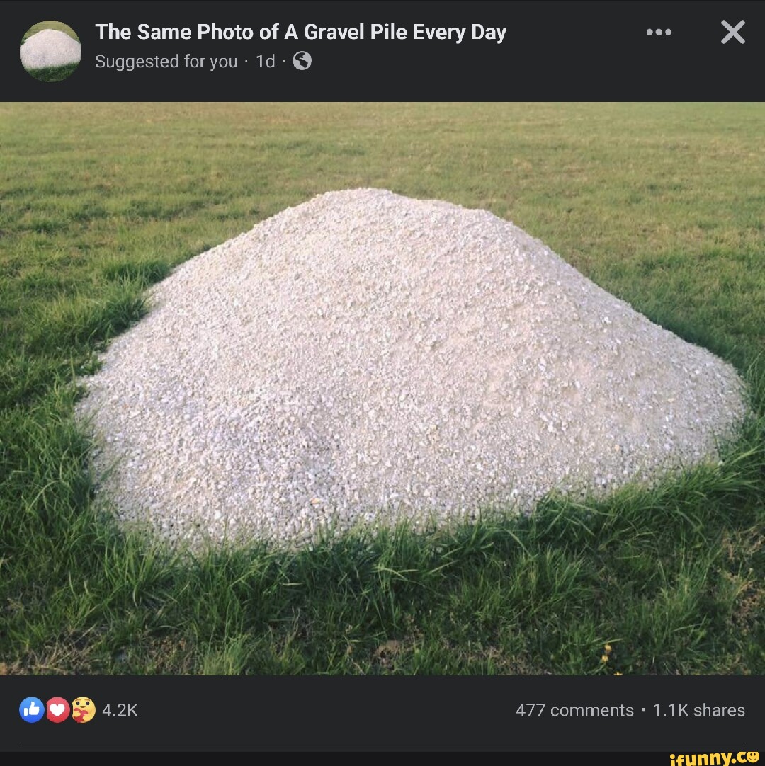 Gravel memes. Best Collection of funny Gravel pictures on iFunny