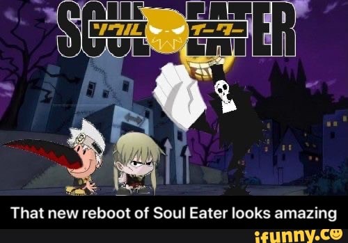 Anime That Deserves A Reboot…Soul Eater #greenscreen