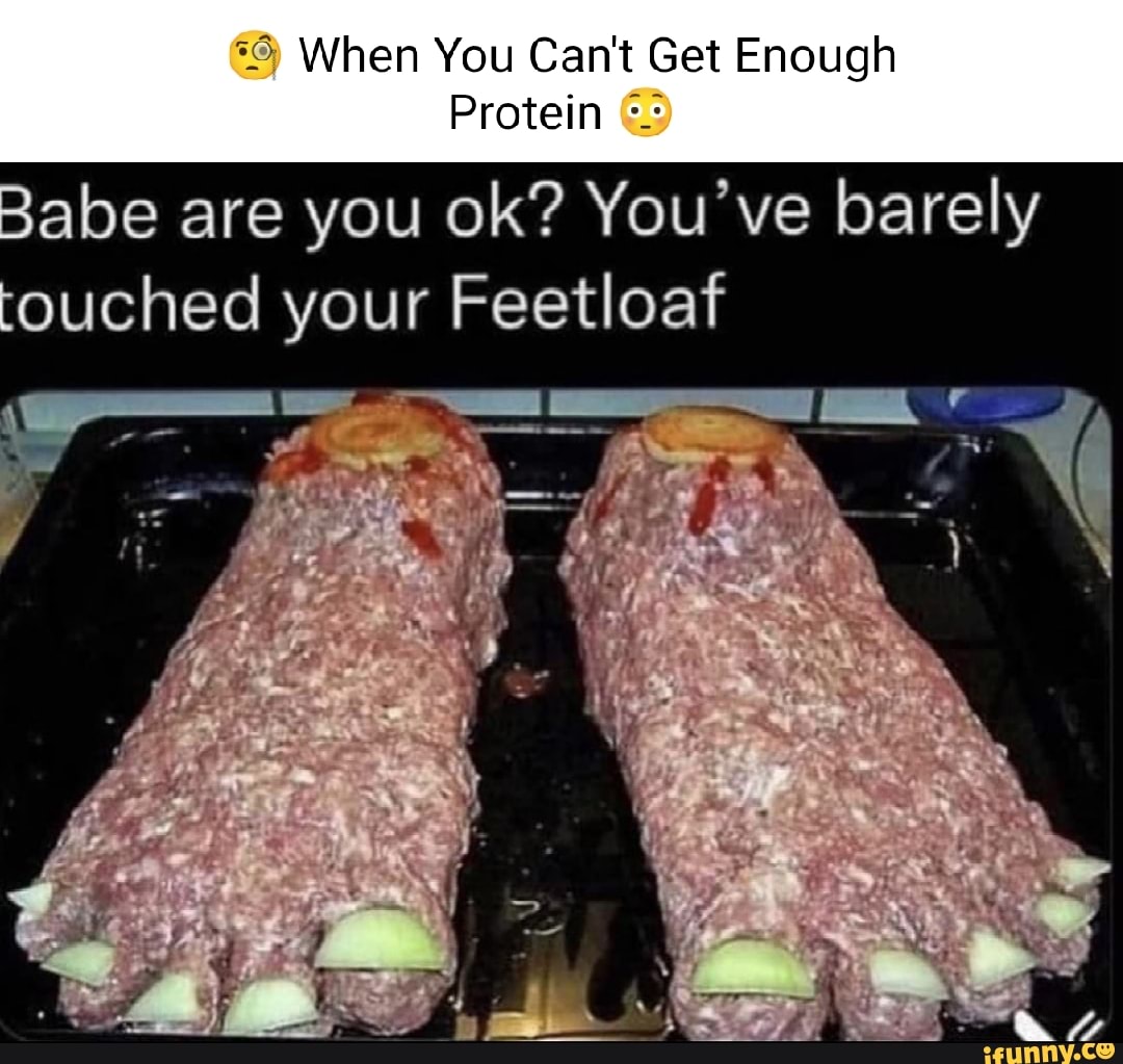Feetloaf memes. Best Collection of funny Feetloaf pictures on iFunny