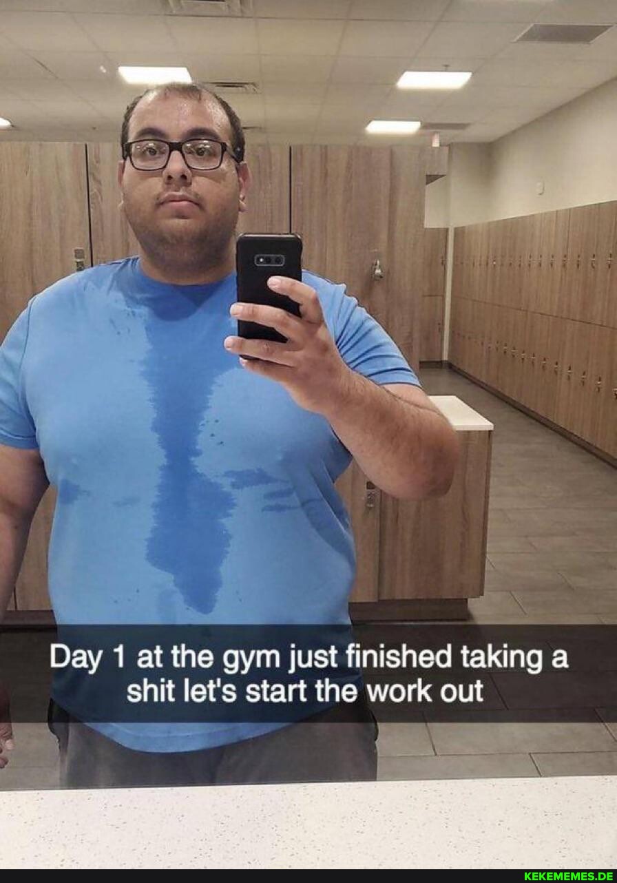 I Day 1 at the gym just finished taking a shit let's start the work out