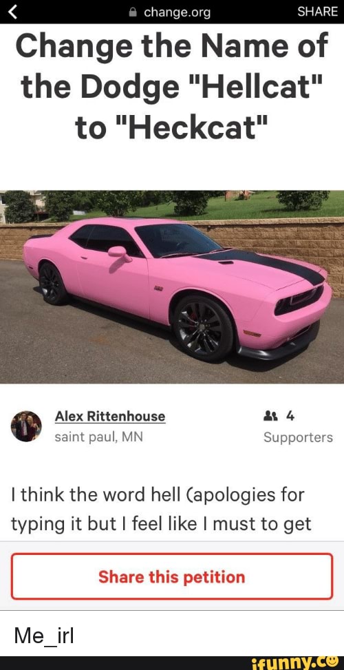 Share Change The Name Of The Dodge Hellcat To Heckcat Alex Rittenhouse Saint Paul Mn Supporters