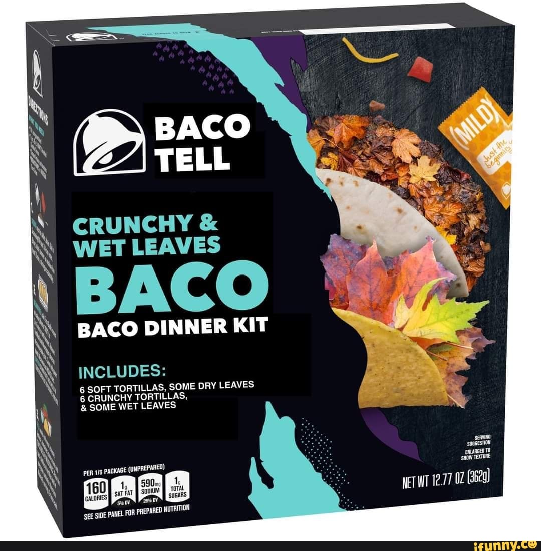 SS BACO TELL CRUNCHY & WET LEAVES BACO BACO DINNER KIT INCLUDES 6 SOFT