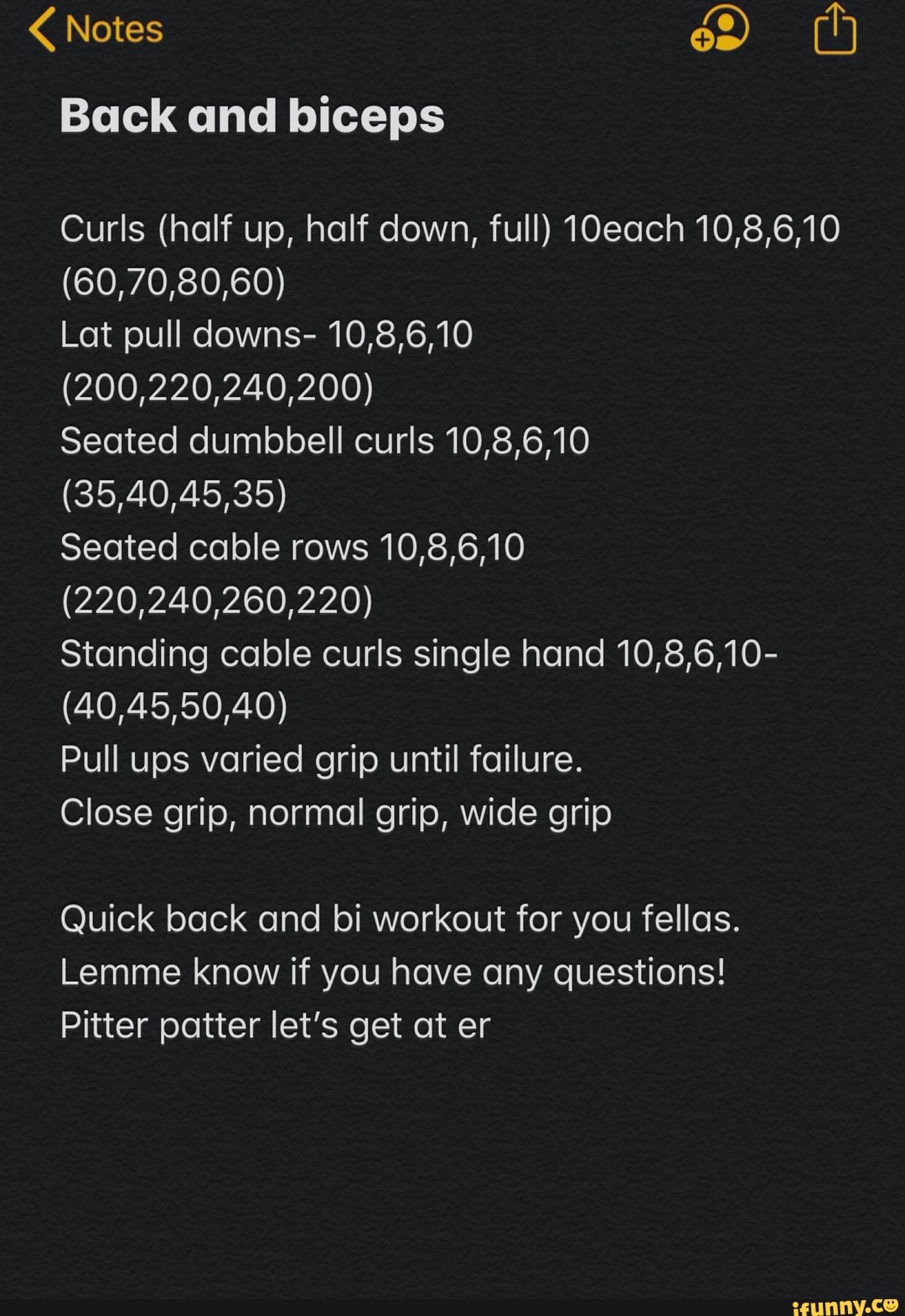 Notes Back and biceps Curls (half up, half down, full) 10each 10,8
