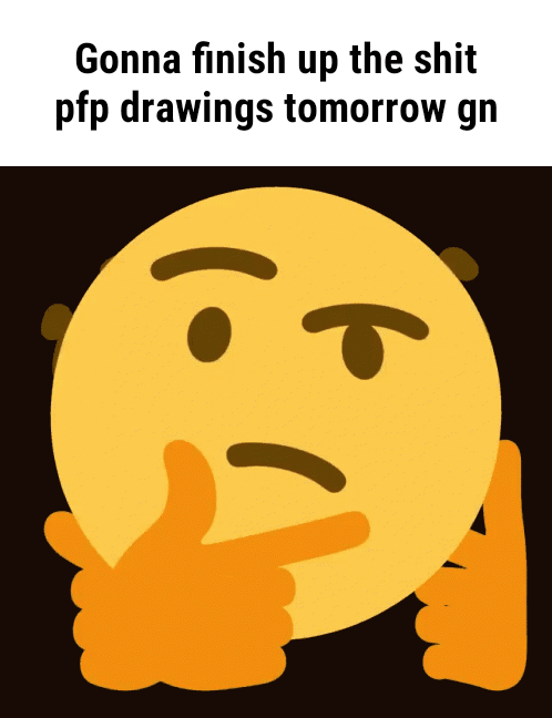 Gonna ﬁnish up the shit pfp drawings tomorrow gn - )