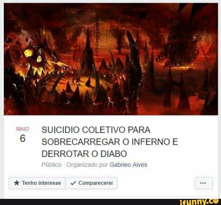 SUICIDIO COLETIVO PARA
6 SOBRECARREGAR O INFERNO E
DERROTAR O DIABO
Ga
Tenhointeresse Comparecerei