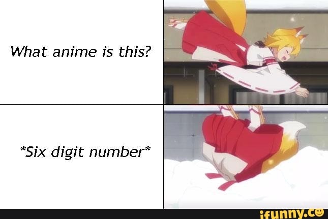 What Anime Is This Six Digit Number Ifunny