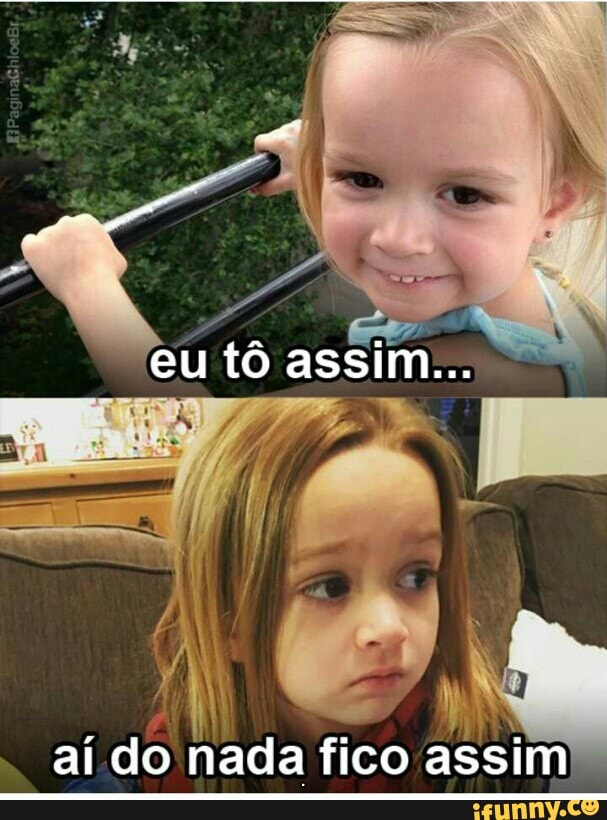 a
aí do nada fico assim