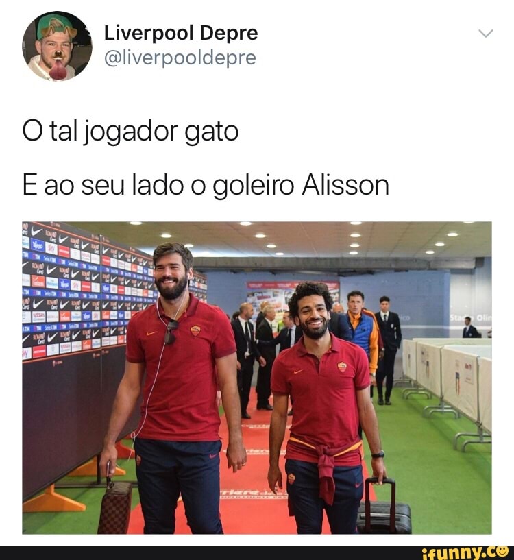 O tal jogador gato
E ao seu lado o goleiro Alisson