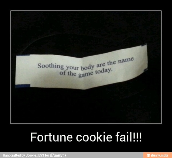 For tune cookie fail!!! - Fortune cookie fail!!!
