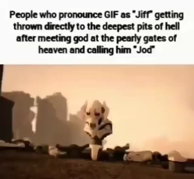 Calls 'em Like He See 'em - Señor GIF - Pronounced GIF or JIF?