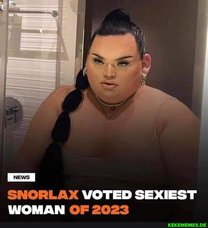 SNORLAX VOTED SEXIEST WOMAN OF 2023 - Memes