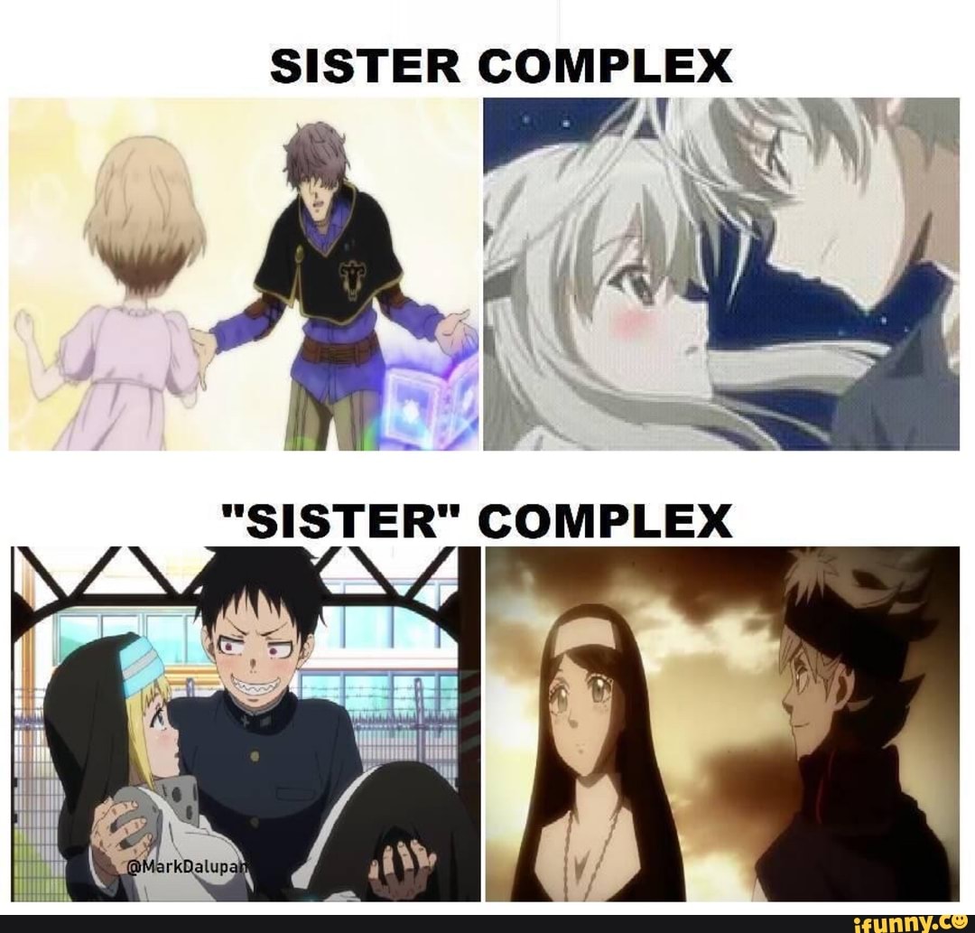 What Is A Sister Complex SISTER COMPLEX - iFunny