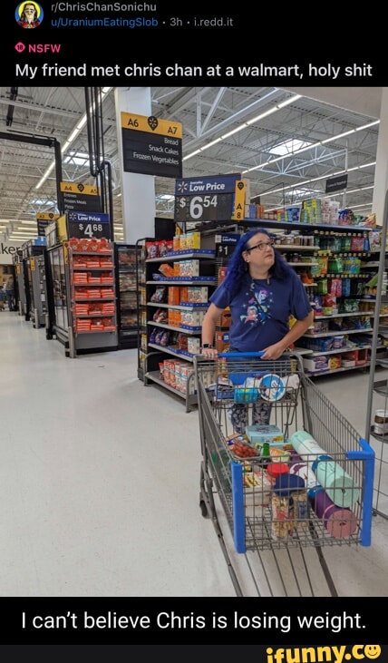 My friend met chris chan at a walmart, holy shit I can't believe Chris ...