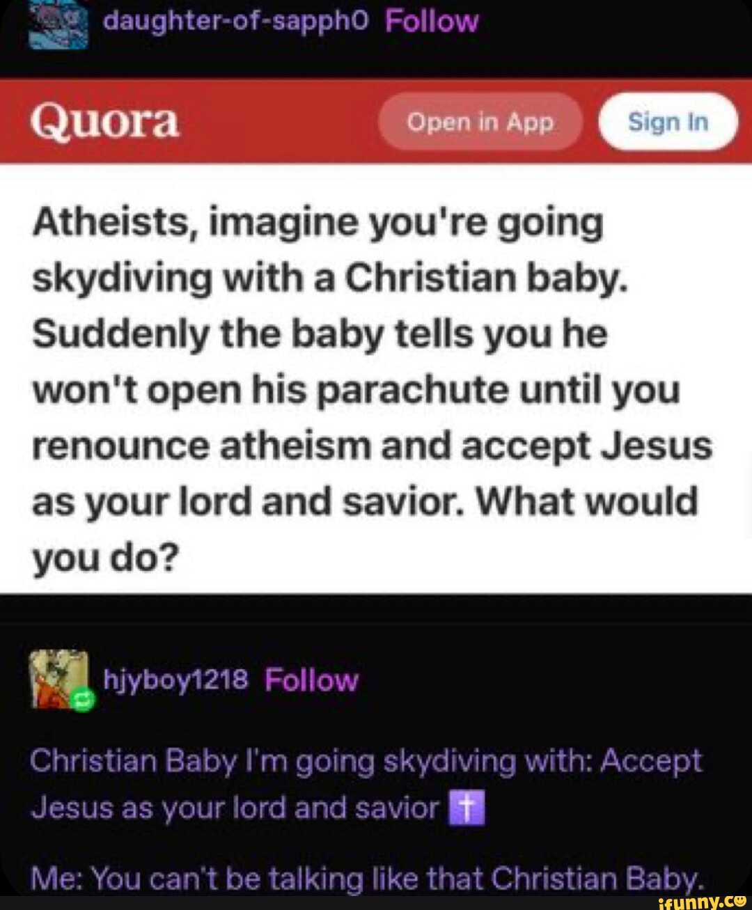 Daughter-ef-sapphO Fellow Quora open in app Atheists, imagine you're ...