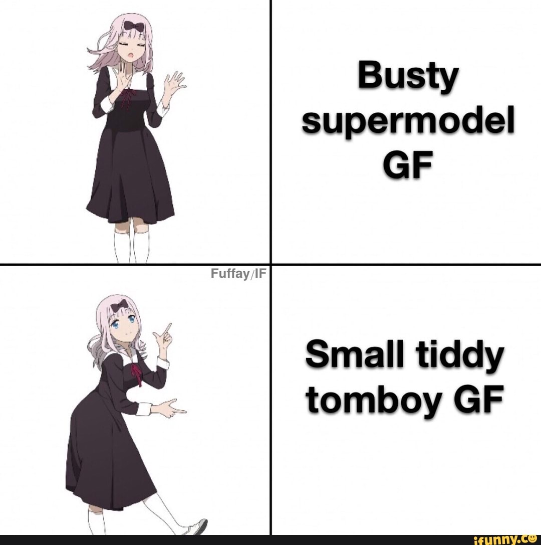 Busty supermodel GF Small tiddy tomboy GF.