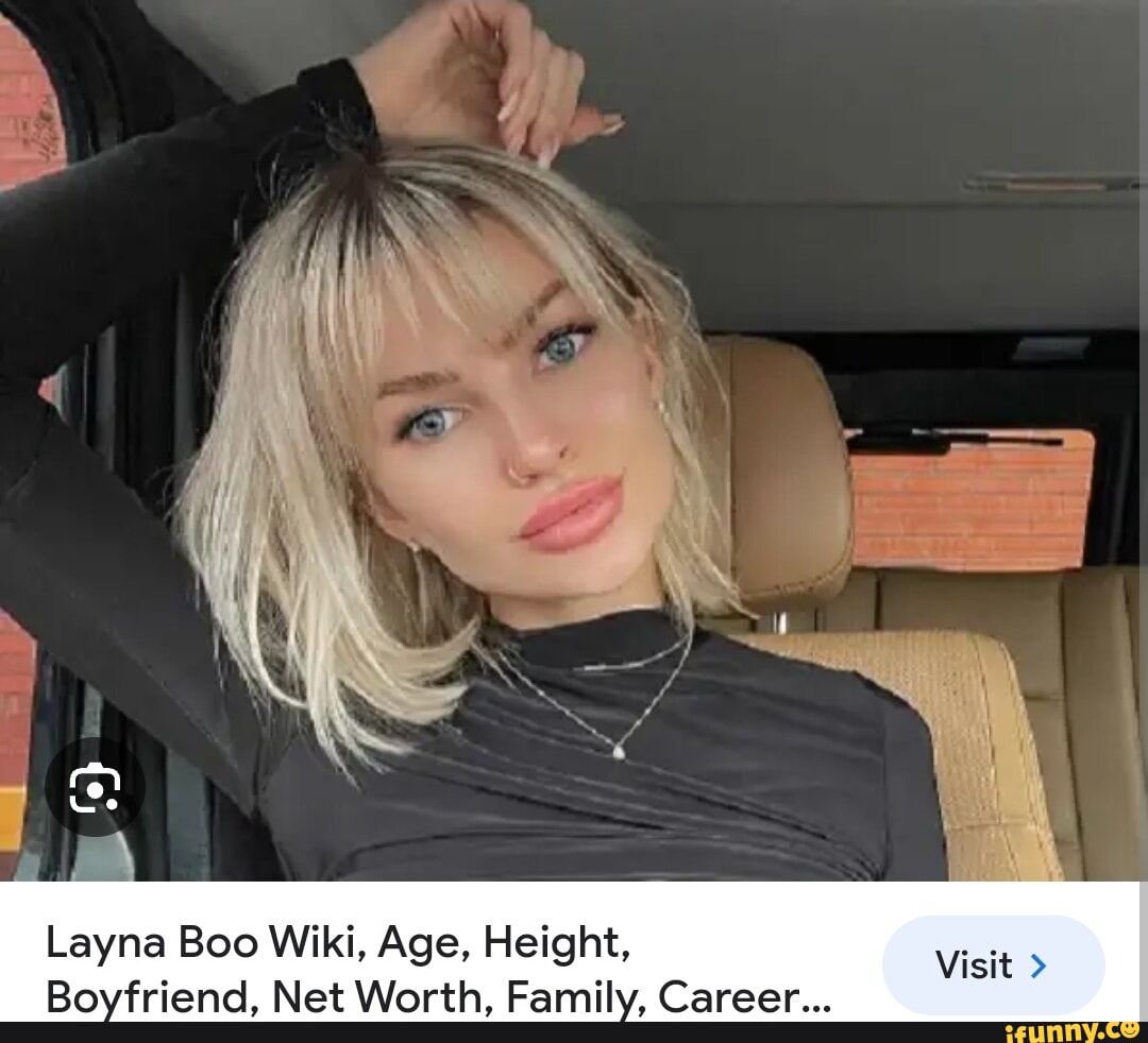 We Layna Boo Wiki, Age, Height, Boyfriend, Net Worth, Family, Career  Visit - iFunny