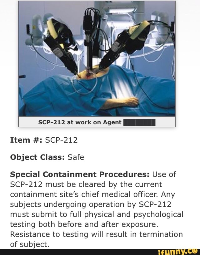 Scp 212 At Work On Agent Item Scp 212 Object Class Safe Special Containment Procedures Use Of Scp 212 Must Be Cleared By The Current Containment Site S Chief Medical Officer Any Subjects Undergoing