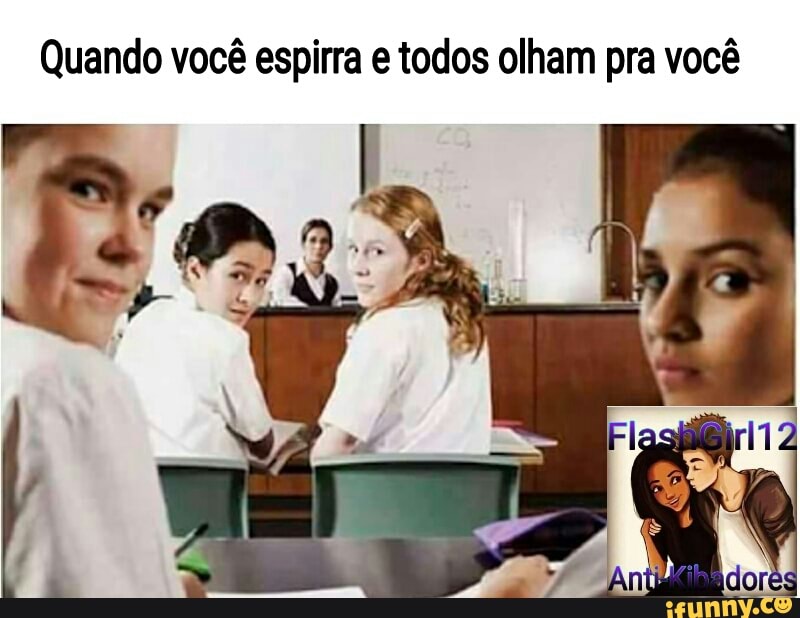 Quando você espirra e todos olham pra você
