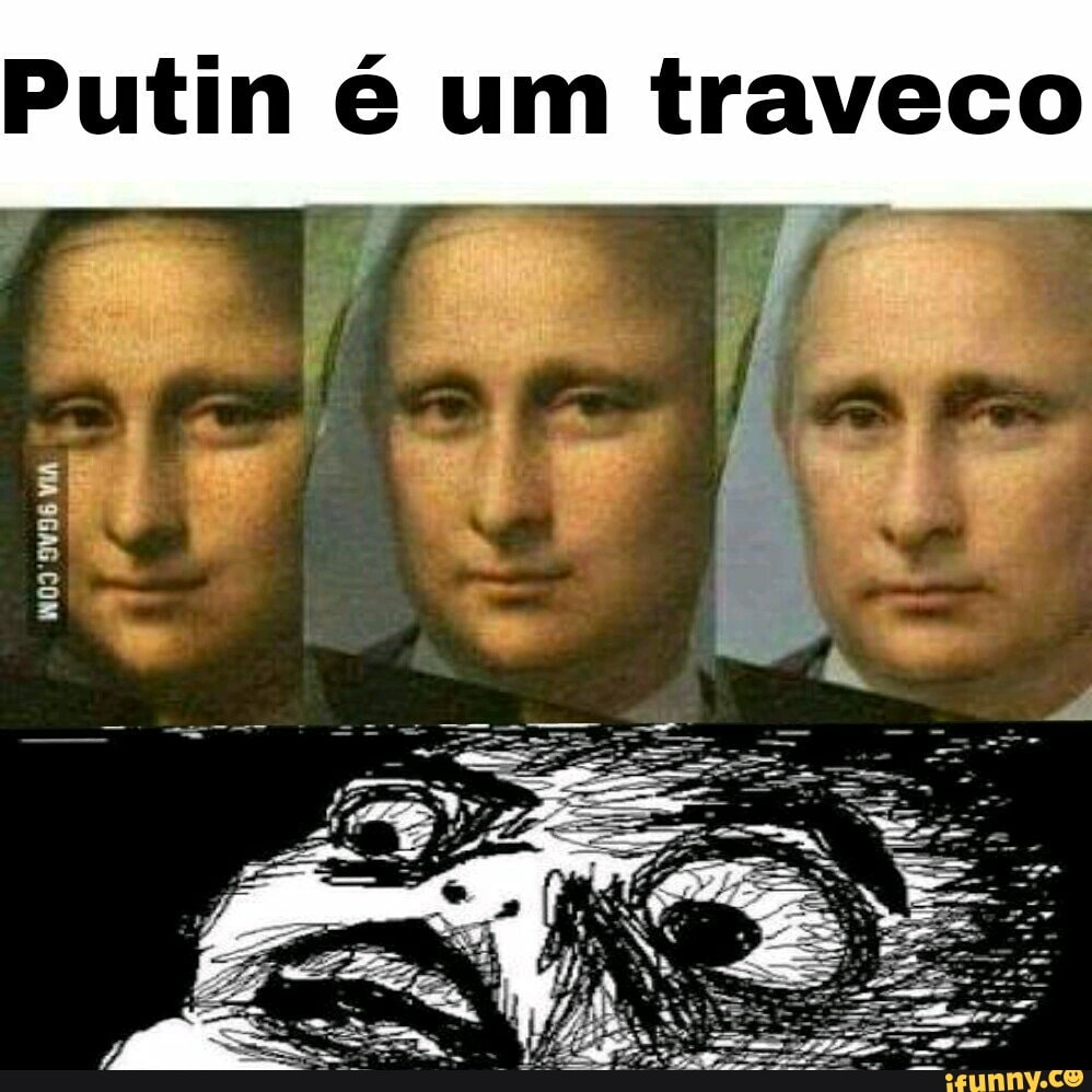 Putin é um traveco