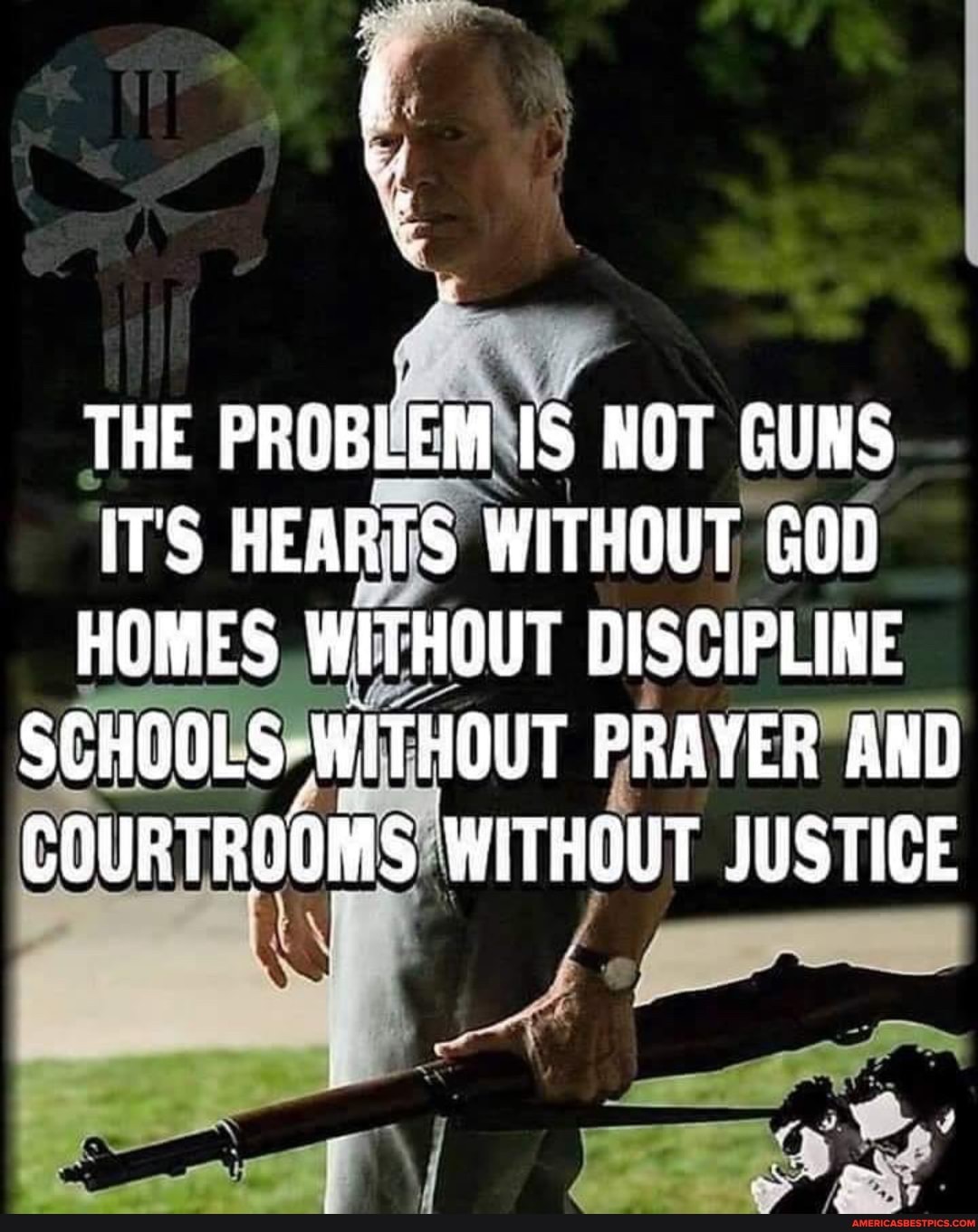 THE PROBLEM I$ NOT GUNS
ITS HEARTS WITHOUT GOD
HOMES WITHOUT DISCIPLINE SCHOOLS- WITHOUT PRAYER AND COURTROOMS WITHOUT JUSTICE
CC.