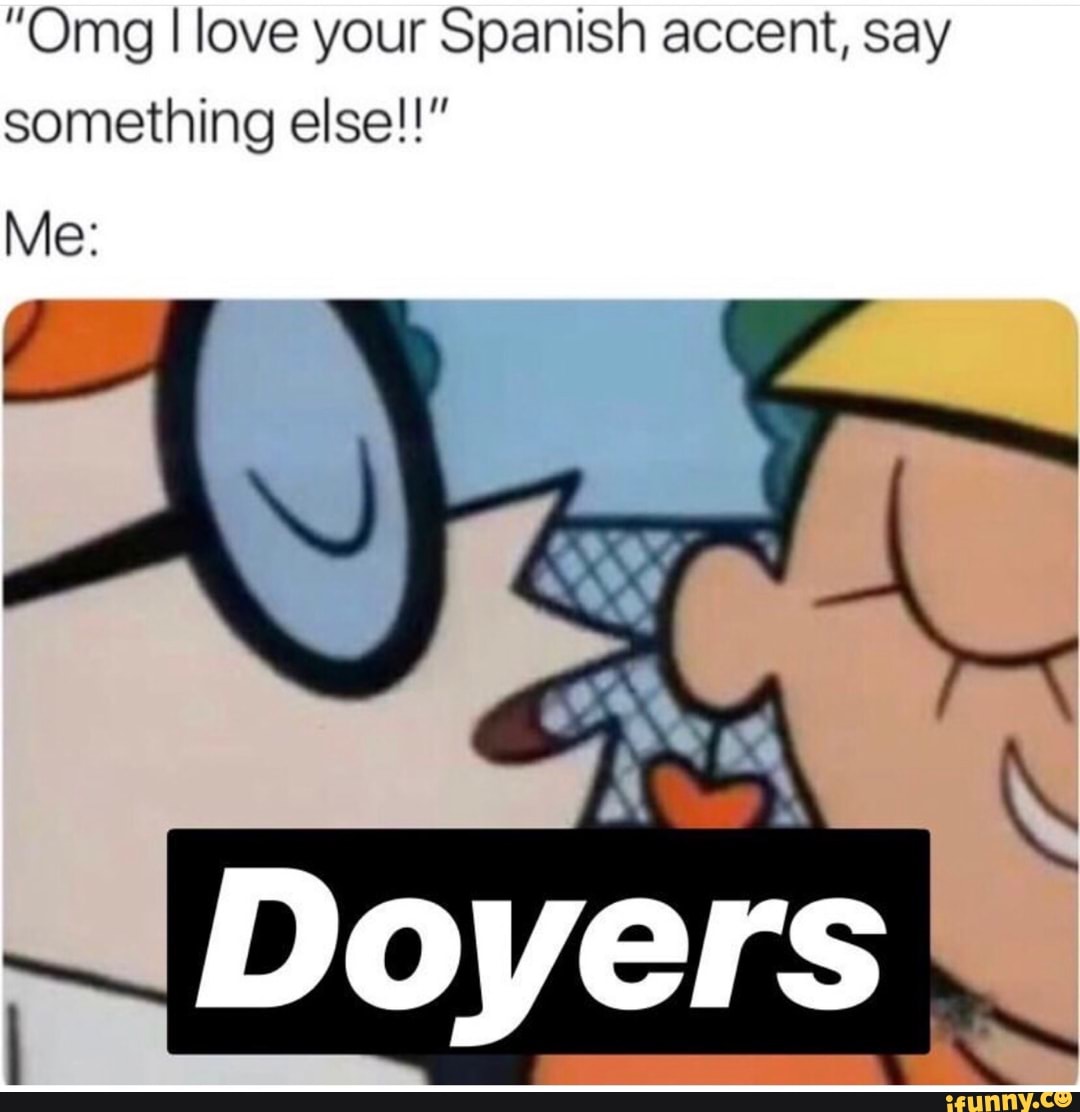 Doyers memes. Best Collection of funny Doyers pictures on iFunny