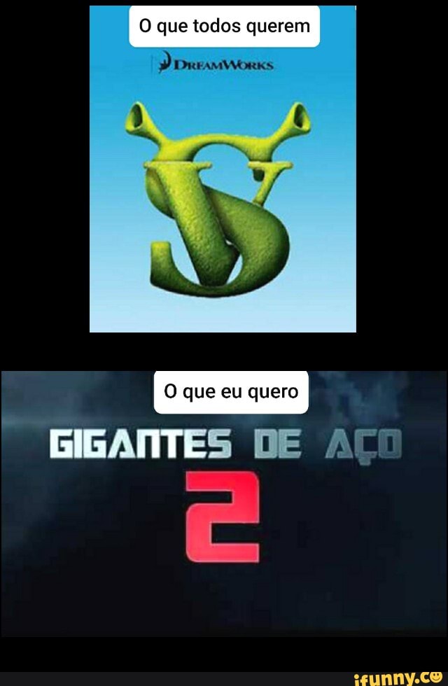 O que todos querem
GIGANTES DE ACD