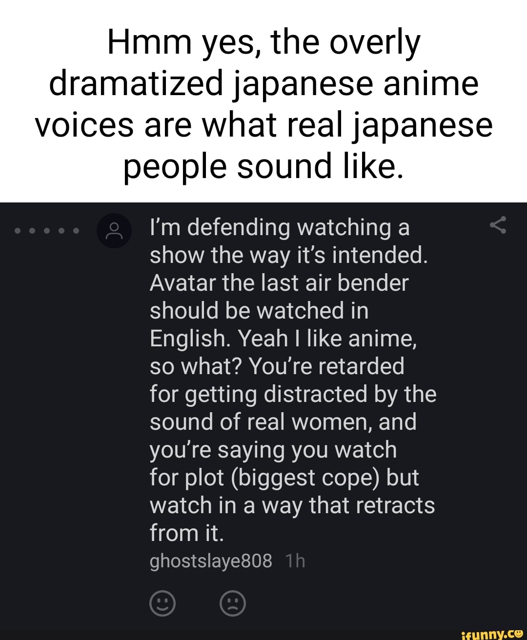 Hmm Yes The Overly Dramatized Japanese Anime Voices Are What Real 