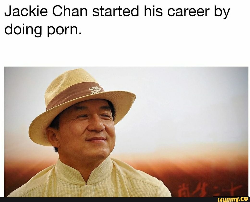 Jackie Chan started his career by doing porn. - iFunny Brazil