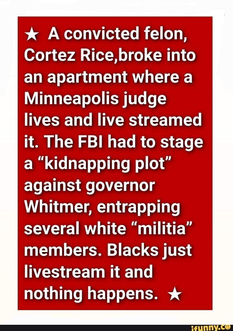 A convicted felon, Cortez Rice,broke into an apartment where a ...