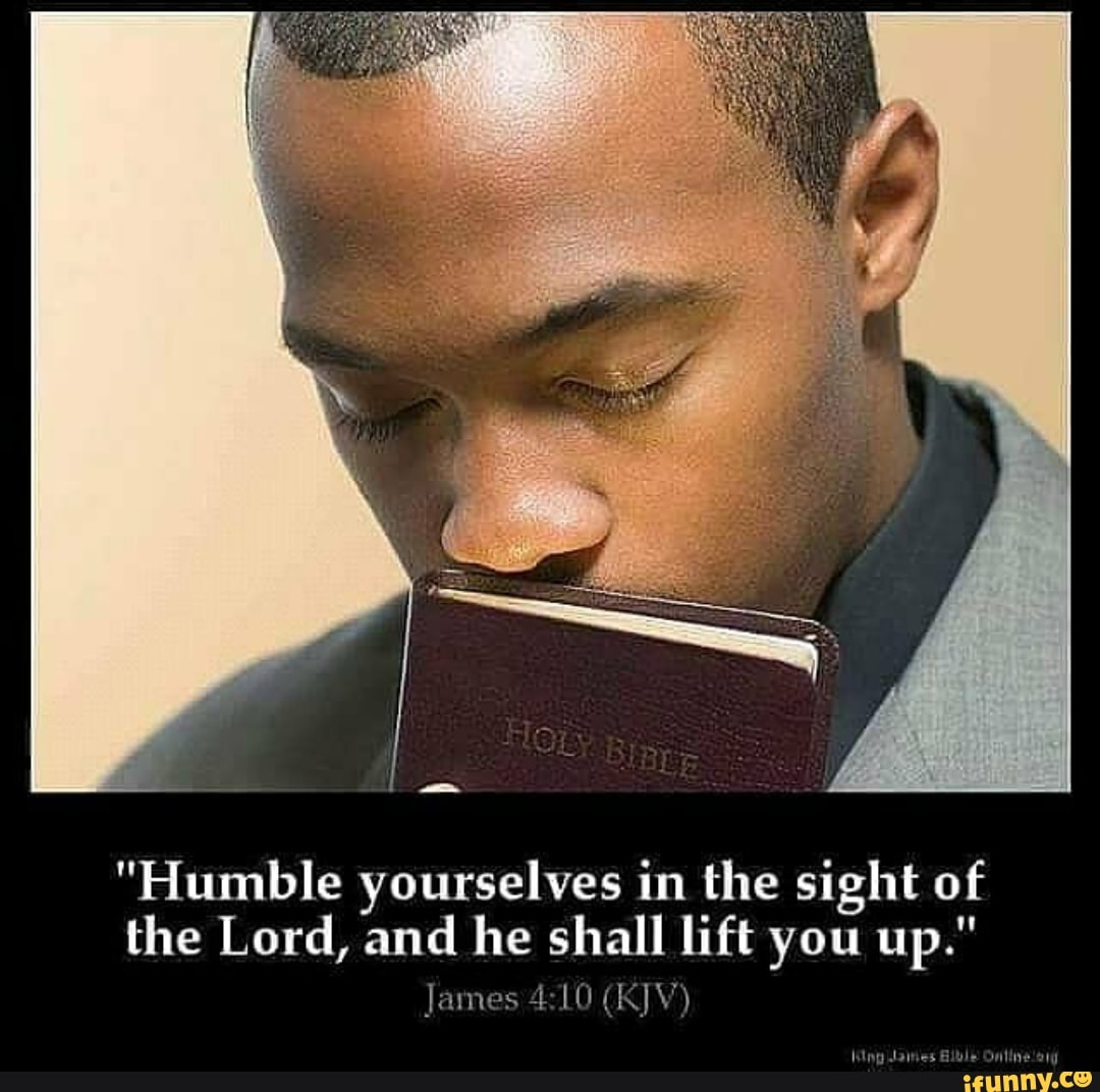 humble-yourselves-in-the-sight-of-the-lord-and-he-shall-lift-you-up