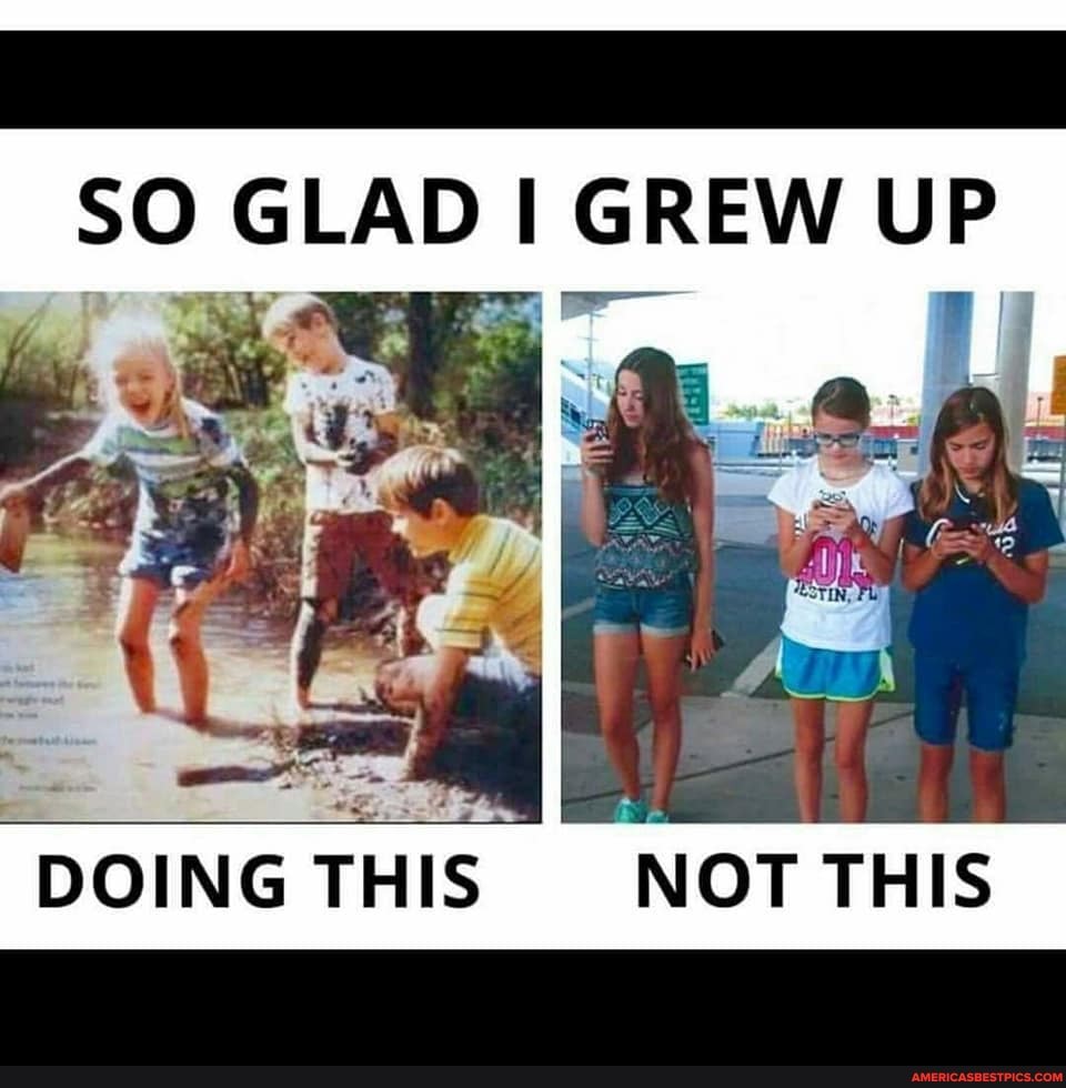 SO GLAD GREW UP
ac
'DOING THIS NOT THIS