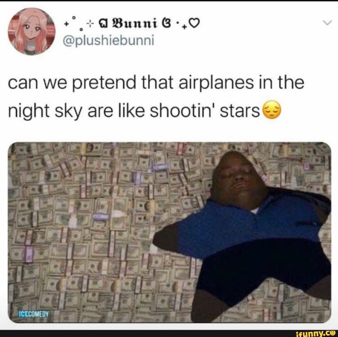 Can We Pretend That Airplanes In The Night Sky Are Like Shootin Stars   Bb13dc547496821524c63f6d54a95ddde248c2dae28fb63a542db15e139f5ecf 1 