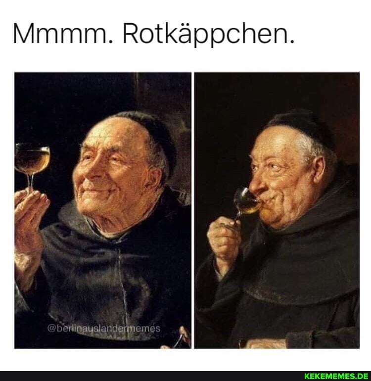 Mmmm. Rotkäppchen.