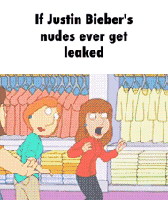 If Justin Bieber's nudes ever get leaked - iFunny