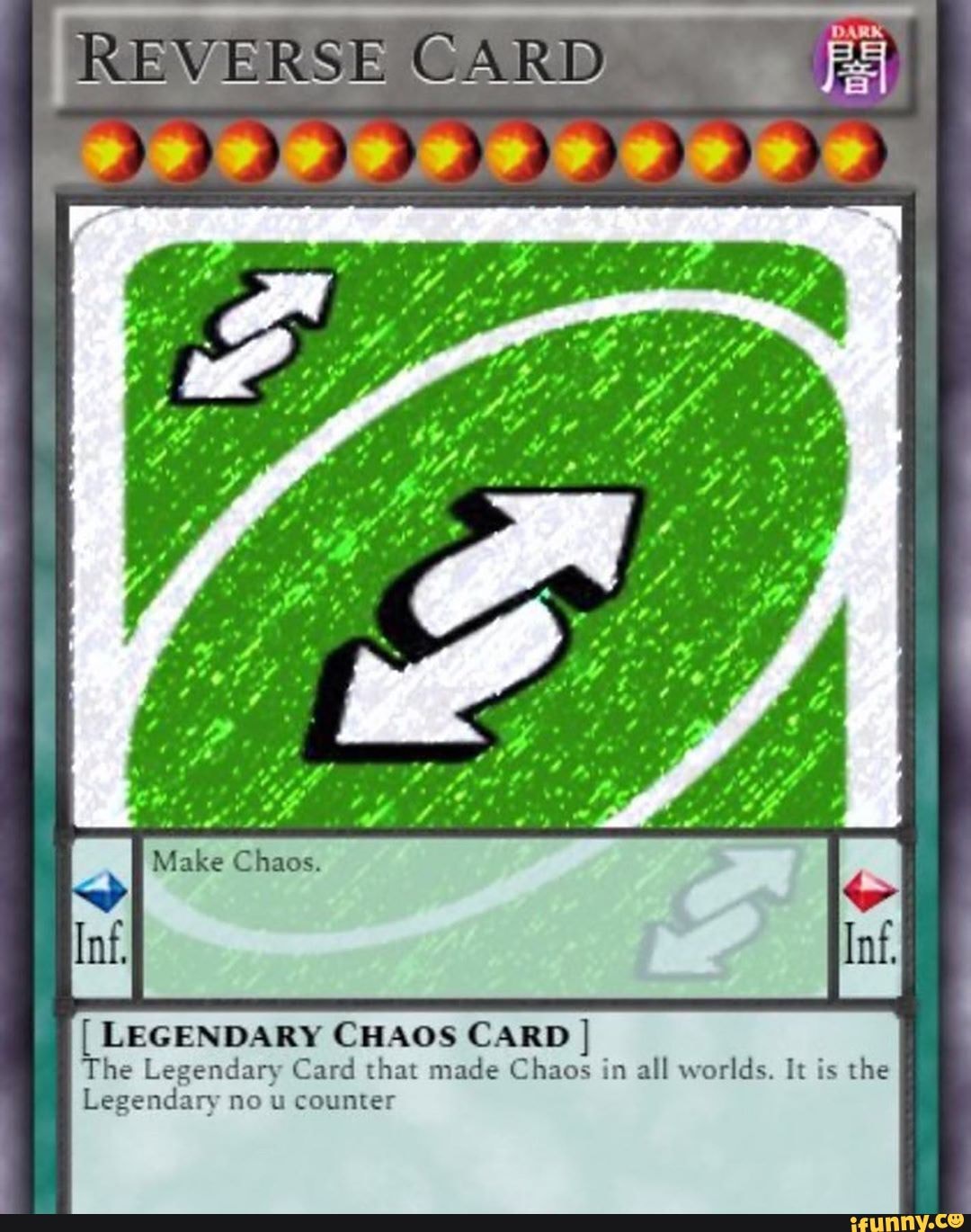 Inf. I LEGENDARY CHAOS CARD The Legendary Card that made in all worlds ...