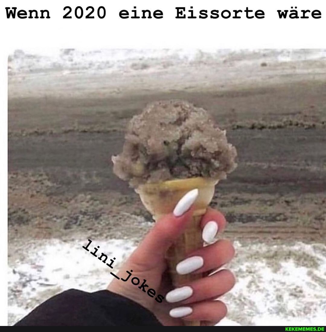 Wenn 2020 eine Eissorte wäre