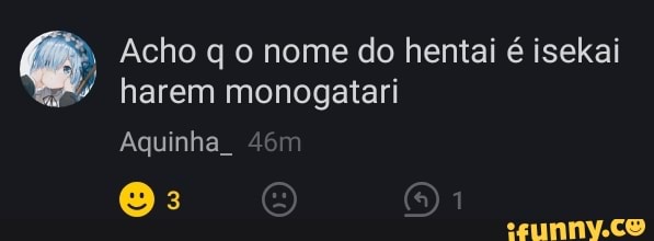 nome do hentai isekai harem monogatari
Aquinha_