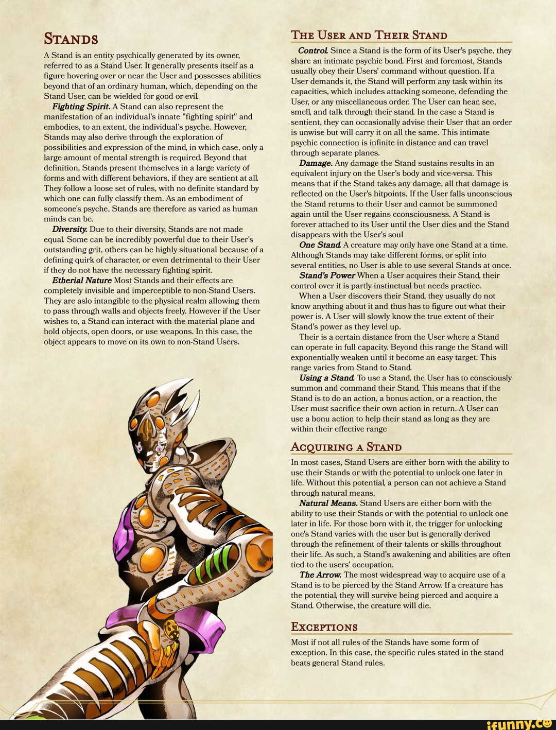 WIP STANDS A Stand is an entity psychically generated by its owner