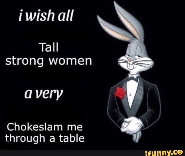 Chokeslam memes. Best Collection of funny Chokeslam pictures on iFunny