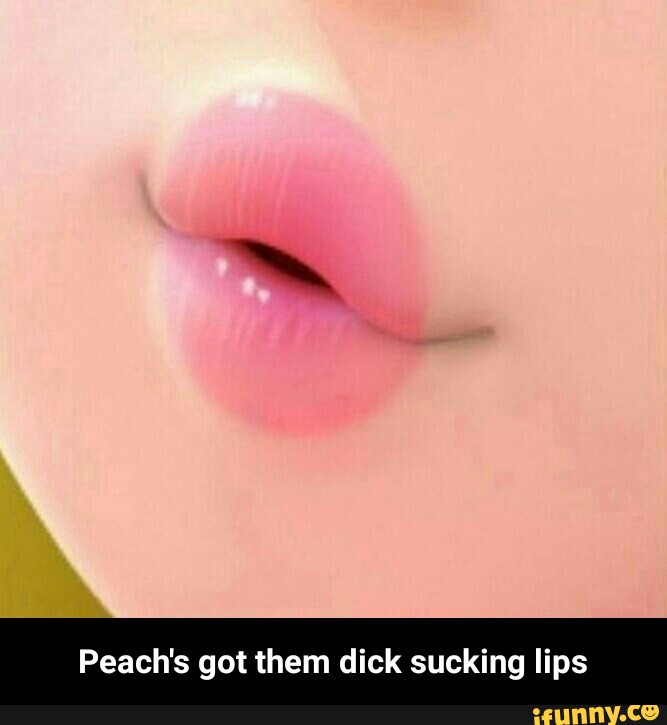 Dick sucking lips